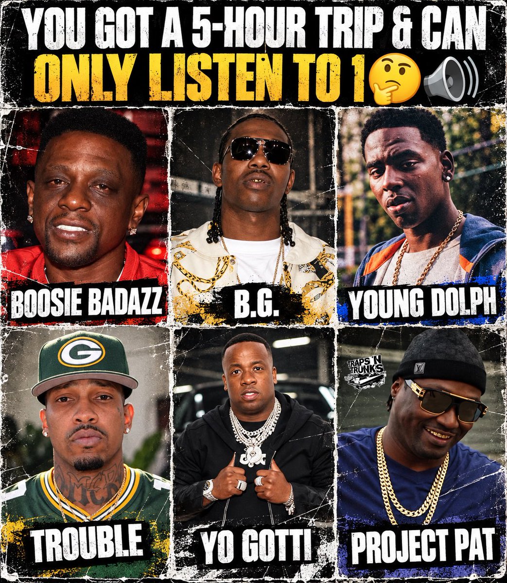 trapsntrunks's tweet photo. You got a 5-hour road trip but can only listen to ONE artist the whole ride… who you picking? 🤔🔊

Boosie, B.G., Young Dolph, Trouble, Yo Gotti or Project Pat? 👀🔥

No switching halfway through either 😂 Drop your pick ⬇️ https://t.co/p8GSYWEJ8L