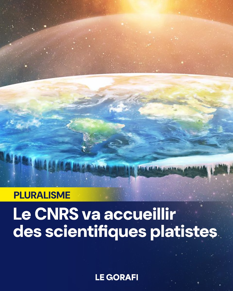 le_gorafi's tweet photo. Pluralisme – Le CNRS va accueillir des scientifiques platistes https://t.co/0TfRpHRdN2