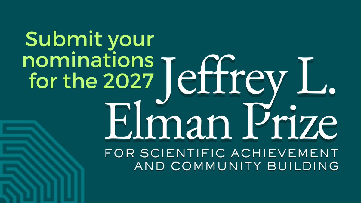 Graphic announcing “Submit your nominations for the 2027 Jeffrey L. Elman Prize,” with the subtitle “For Scientific Achievement and Community Building,” on a dark teal background with a geometric pattern in the lower-left corner.