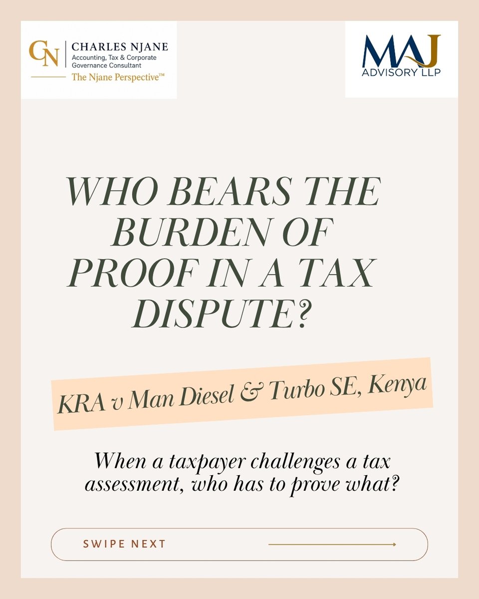 WainainaCharles's tweet photo. Who bears the burden of proof in a tax dispute?

In KRA v Man Diesel &amp; Turbo SE, the High Court considered the distinction between the legal and evidential burdens in tax disputes.

The taxpayer generally carries the legal burden of showing that a tax decision is incorrect. https://t.co/RTfDJ0HYTi