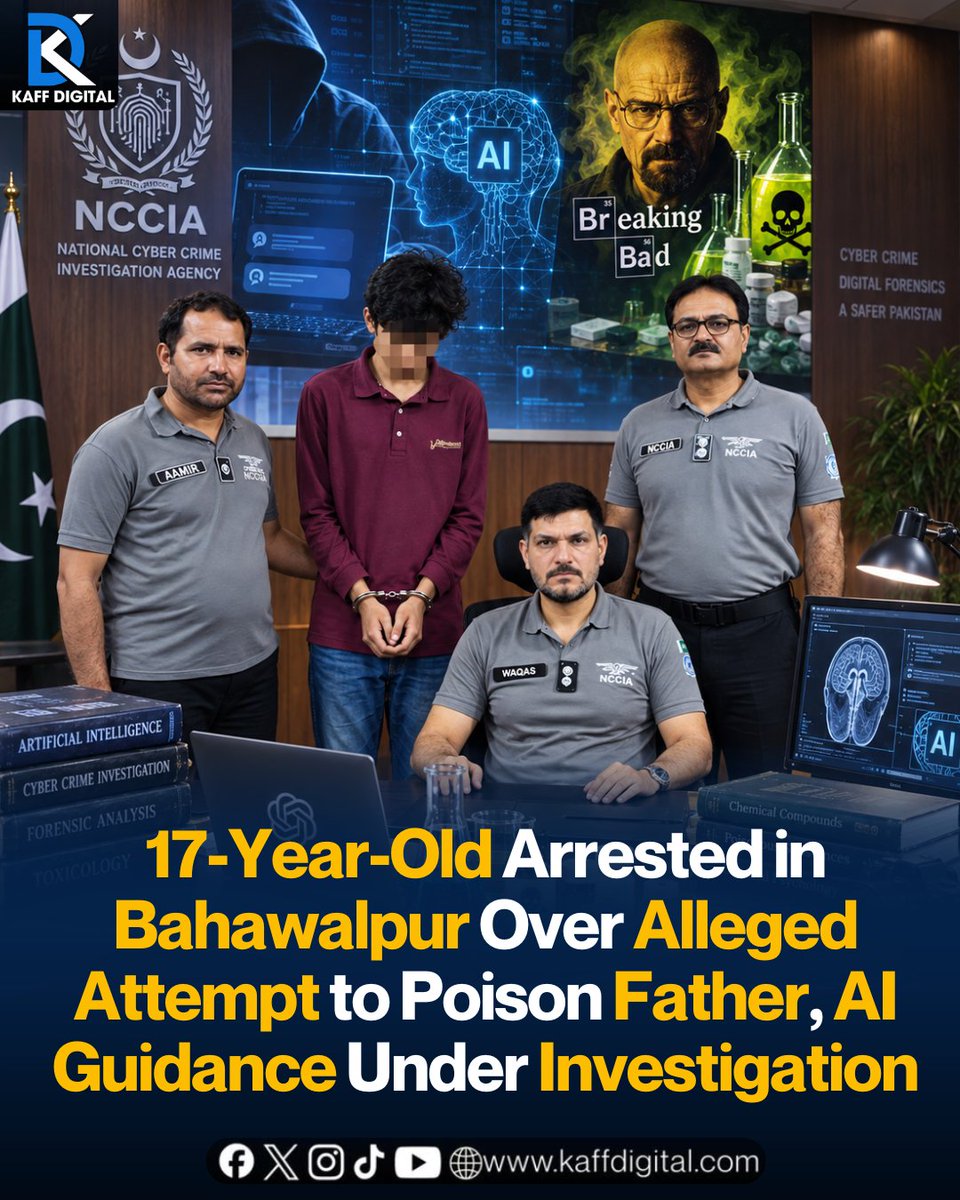KaffDigital's tweet photo. The National Cyber Crime Investigation Agency (NCCIA) #Punjab has arrested a 17-year-old #student from #Bahawalpur over an alleged attempt to harm his #father, with investigators examining claims that the #teenager sought #harmful guidance from an artificial intelligence system. https://t.co/XLltGUiZeY