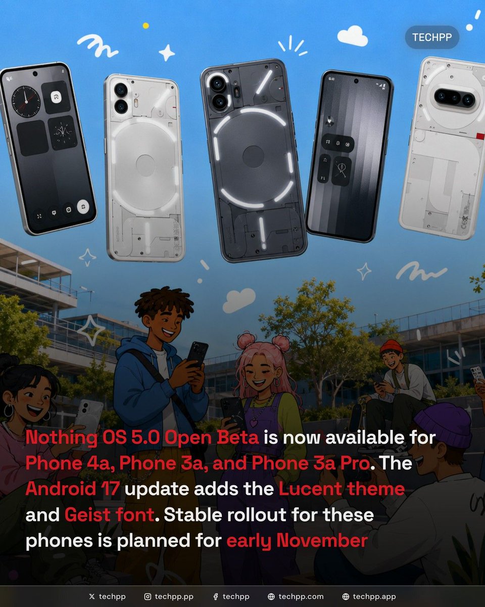 techpp's tweet photo. Nothing OS 5.0 Open Beta is now available for three more Nothing phones
#Nothing #NothingOS5 #Android17 https://t.co/43mTIDVGjj