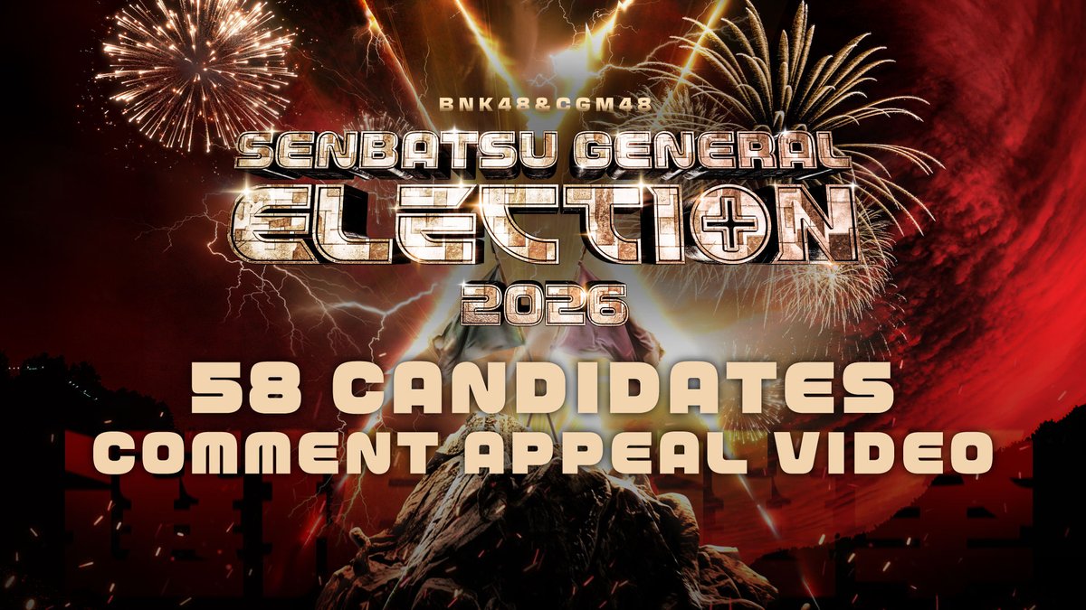 bnk48official's tweet photo. [💥🗳️] #BNK48CGM48_GE2026

BNK48 & CGM48 Senbatsu General Election 2026
Comment Appeal Videos from 58 Candidates

🎥 Watch now
https://t.co/MBCNl0bPpV

BNK48 & CGM48 Concert 2026: JOURNEY OF DREAMS (夢の旅)
BNK48 & CGM48 Senbatsu General Election 2026: Final Results Announcement

[Ticket Bundle Sale]
🗓️ NOW - 10 OCT 2026 (21:00)
🎫 Tickets available at https://t.co/S5ULBvrCvV

#KimitoDokokaeIkitaiTH
#君とどこかへ行きたい
#BNK48 #CGM48