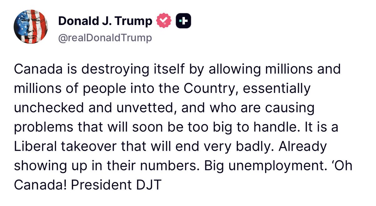 RealAmVoice's tweet photo. TRUMP UNLOADS ON CANADA: “CANADA IS DESTROYING ITSELF”

President Trump takes aim at Canada’s immigration policies, claiming the country has allowed “millions and millions” of people in “essentially unchecked and unvetted” and linking the policies to economic and social problems.

🔥 Trump: “It is a Liberal takeover that will end very badly.”

Then the sign-off: “Oh Canada!”