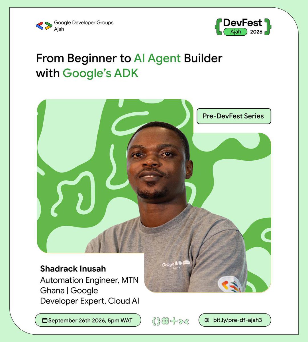 GdgAjah's tweet photo. Build your first AI Agent with Googleโs ADK ๐
Join Shadrack Inusah for our last Pre-DevFest Ajah session.
๐
Sept. 26, 2026 | ๐ 5 PM WAT
๐๏ธ Register: ๏ฟผ https://t.co/7TPjEVkFvx
#DevFestAjah #GoogleADK #AIAgents https://t.co/ZsXKDyc9M5