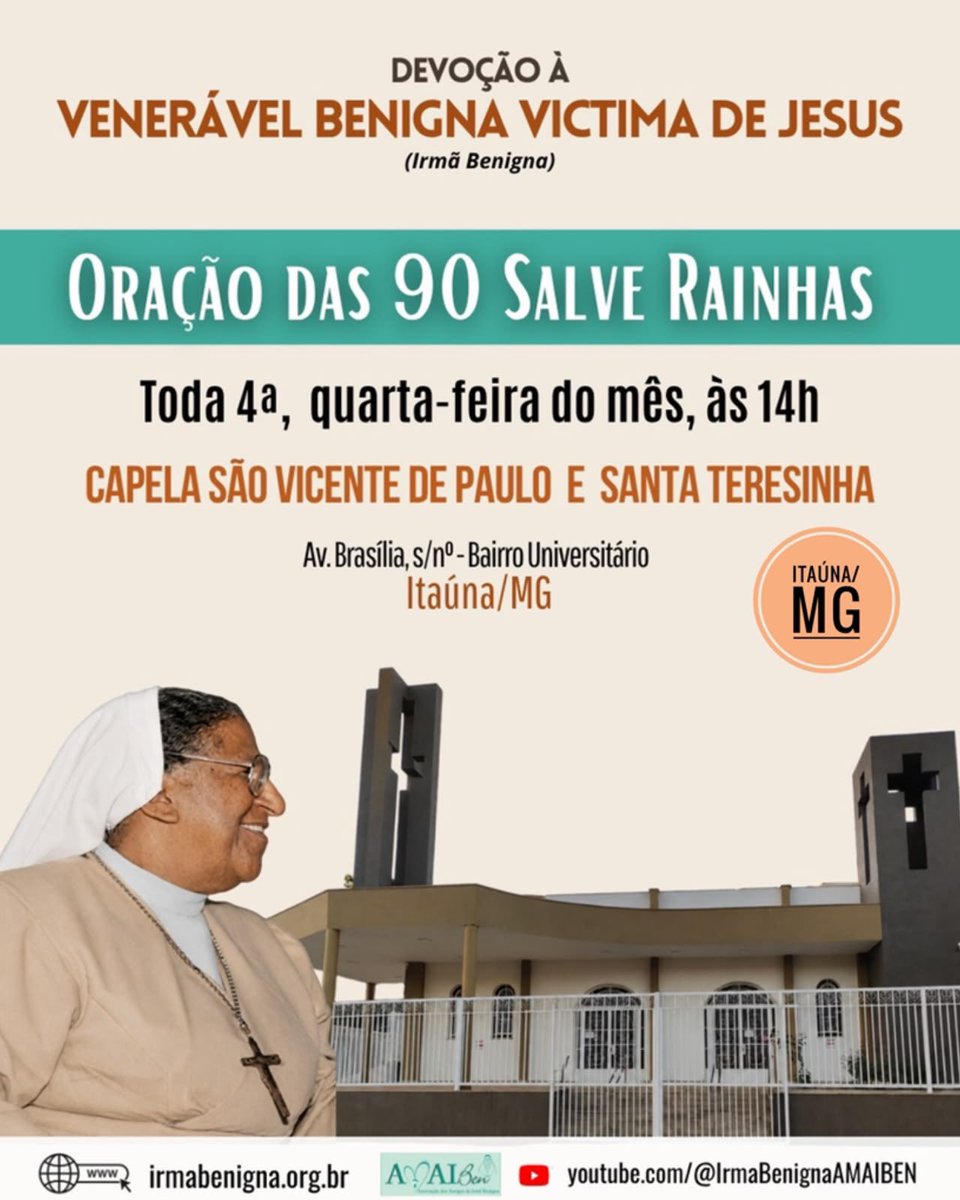 IrmaBenigna's tweet photo. Participe dos Momentos de Oração da Venerável Benigna!

Nesta quarta-feira (23/09/26), teremos a 'Oração das 90 Salve Rainhas' na Capela São Vicente de Paulo e Santa Terezinha (Av. Brasília - S/N, Bairro Universitário), em Itaúna/MG.
Venha rezar conosco!
Convide seus familiares e amigos.