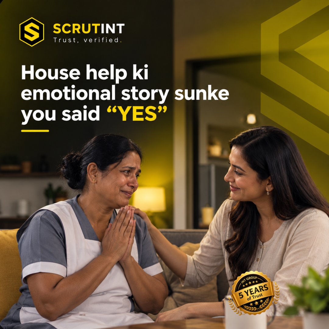 ScrutINT's tweet photo. 5 mahine ki dating ho, dost ka refer kiya driver ho, ya ghar kaam karne wali ki emotional kahani — "YES" bolne mein sirf ek pal lagta hai,isiliye Yes bolne se pehle, Scrutint pe verify karo.
#ScrutintVerified #VerifyBeforeYes #TrustVerified #SafetyFirst #BackgroundCheckIndia https://t.co/LZYK3xfEL4