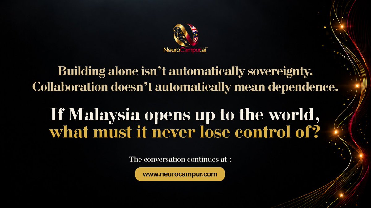 NeuroCampur's tweet photo. Does Malaysia need to build everything itself to achieve technological sovereignty?

Perhaps the harder question is knowing what we can share, and what we cannot afford to lose control of : Where should Malaysia draw the line?

Cognitive Sovereignty: The Series | Episode 3 https://t.co/LFVXJjkBOC