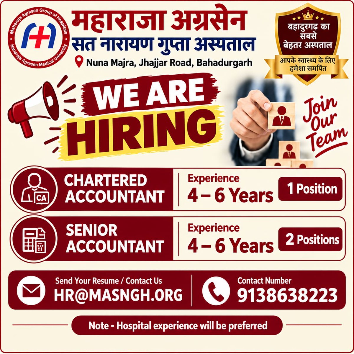 masngh_'s tweet photo. We’re Hiring | Maharaja Agrasen Sat Narain Gupta Hospital, Bahadurgarh

📌 Chartered Accountant – 4–6 Years | 1 Position
📌 Senior Accountant – 4–6 Years | 2 Positions

📩 HR@MASNGH.ORG | 📞 9138638223
🏥 Hospital Experience Preferred

#Hiring #JobOpening  #CAJobs https://t.co/1uzA8kvhES