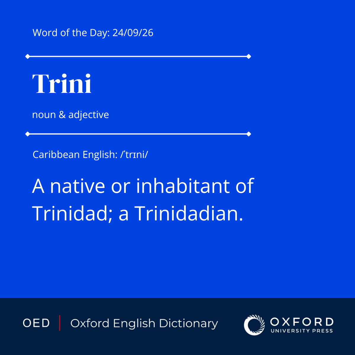OED's tweet photo. OED #WordOfTheDay: Trini, n. &amp; adj.

A native or inhabitant of Trinidad; a Trinidadian.

View the entry: https://t.co/4lmZ9YbTkV https://t.co/5U4nwZ56Rs