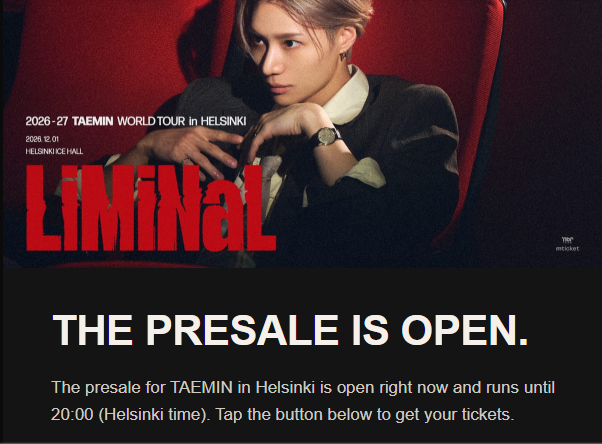 TaeminGlobal's tweet photo. 🎟️🚨LiMiNaL PRE-SALE for Madrid and Helsinki are OPEN.

🎟️MADRID PRE-SALE https://t.co/uBgXfXfxR3
🎟️HELSINKI PRE-SALE https://t.co/RNjhVdPb05
#TAEMIN 

#TAEMIN #태민 #TAEMIN_LiMiNaL #TAEMINWORLDTOUR #TAEMINTOUR https://t.co/8YMEzRXc0f
