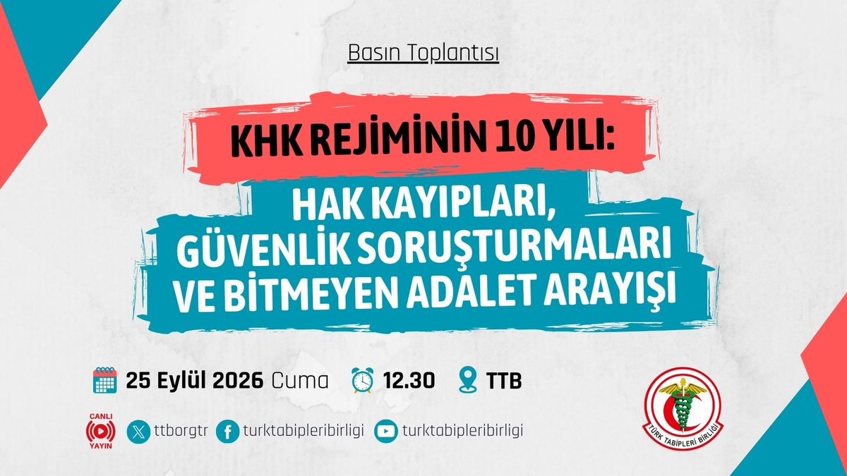 mkorkmaz62's tweet photo. TÜRK TABİPLER BİRLİĞİNDEN  KHK ZULMÜ İÇİN BASIN TOPLANTISI

📢 Basın Toplantısı

KHK Rejiminin 10 Yılı:
Hak Kayıpları, Güvenlik Soruşturmaları ve Bitmeyen Adalet Arayışı

🗓️ 25 Eylül 2026 Cuma
⏰ 12.30
📍 TTB
📽️ TTB Sosyal Medya Kanallarından Canlı https://t.co/nZYPOaCuII