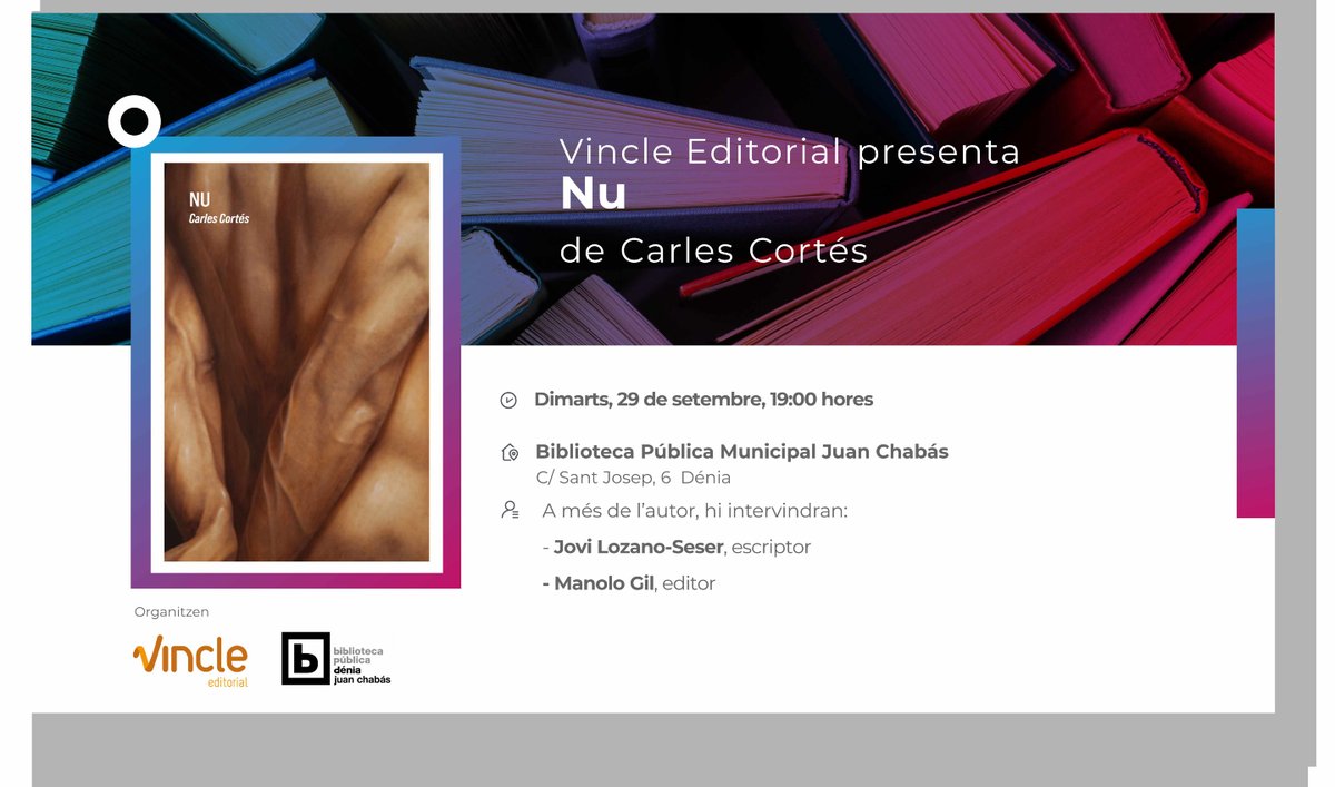 Vincle_Ed's tweet photo. Dimarts 29 de setembre, 19h | Biblioteca Municipal Juan Chabás, Dénia

Descobreix Nu de @carlescortesua 📖

Jovi Lozano-Seser i @manologild ens descobriran, amb l'autor, les claus d'aquest obra fascinant. Una conversa imprescindible sobre literatura i vulnerabilitat.

🔗 Vine-hi! https://t.co/Km7DLtcu57