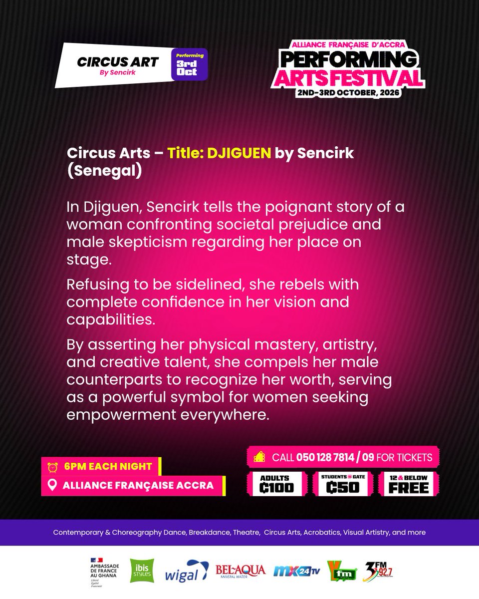 AF_Accra's tweet photo. AFPAF 2026 PERFORMER SPOTLIGHT! 

A powerful circus performance about courage, resilience and a woman claiming her place on stage by Sencirk 🇸🇳

📅 2–3 Oct | 🕕 6PM
📍 Alliance Française Accra

🎟️ ghc100 Adults | ghc50 Students | 12 &amp; below FREE
📞 050 128 7814 / 09

#AFPAF2026 https://t.co/XqKLAdbzq3