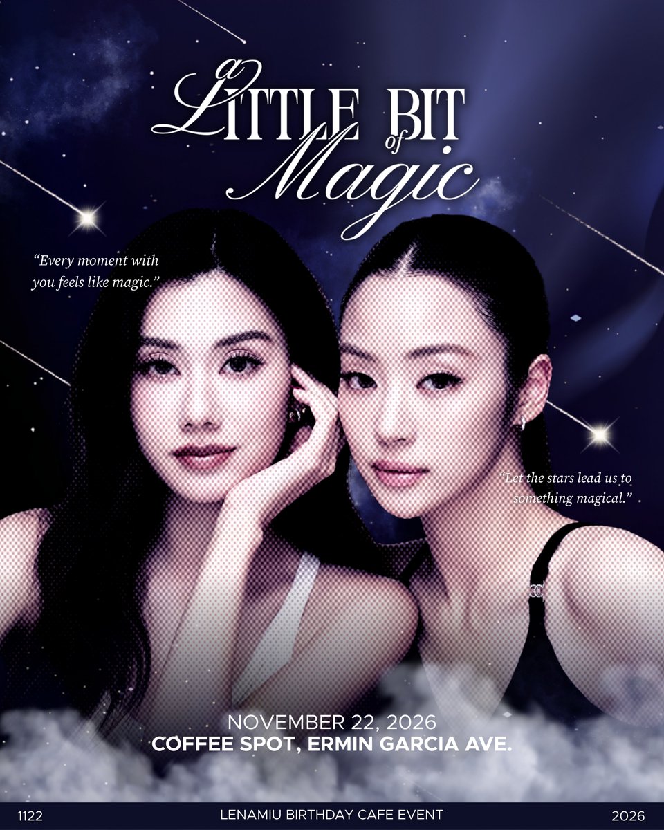LenaMiuHomePH's tweet photo. 𝟐𝟎𝟐𝟔 𝐋𝐄𝐍𝐀𝐌𝐈𝐔 𝐁𝐈𝐑𝐓𝐇𝐃𝐀𝐘 𝐂𝐀𝐅𝐄 𝐄𝐕𝐄𝐍𝐓

𝐀 𝐋𝐈𝐓𝐓𝐋𝐄 𝐁𝐈𝐓 𝐎𝐅 𝐌𝐀𝐆𝐈𝐂
“𝑒𝑣𝑒𝑟𝑦 𝑚𝑜𝑚𝑒𝑛𝑡 𝑤𝑖𝑡ℎ 𝑦𝑜𝑢 𝑓𝑒𝑒𝑙𝑠 𝑙𝑖𝑘𝑒 𝑚𝑎𝑔𝑖𝑐”

Coffee Spot, Ermin Garcia Ave. Branch, Cubao
Sunday, November 22, 2026

#LenaMiu_Magical_BirthdayEvent
#LenaMiu #ลีน่าหมิว #LalinaLena #ลีน่าลลินา #MiuNatsha #หมิวณัชชา