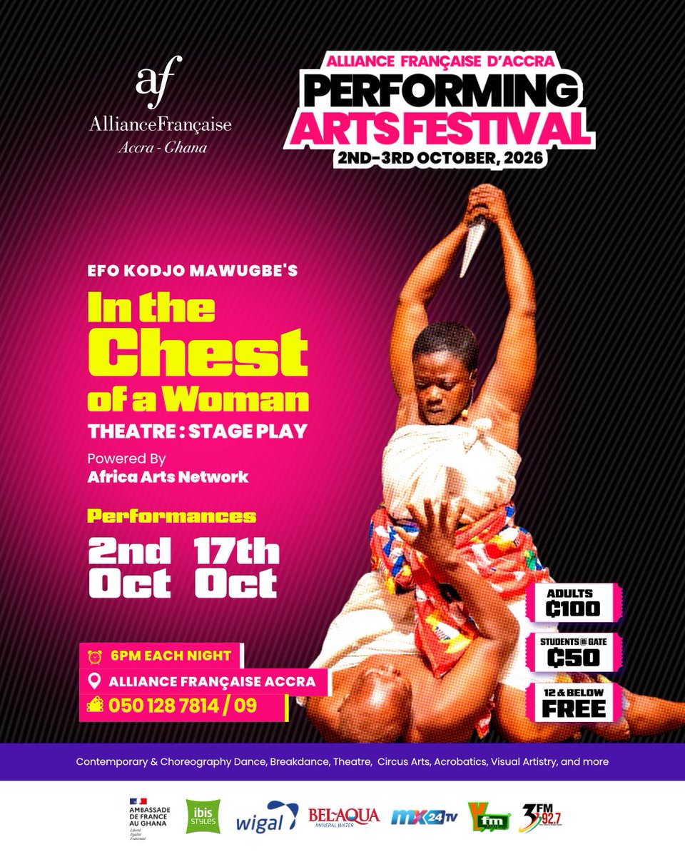 AF_Accra's tweet photo. AFPAF 2026 PERFORMERS SPOTLIGHT!
🎭 IN THE CHEST OF A WOMAN by Efo Kodjo Mawugbe, powered by African Arts Network 🇬🇭
A Ghanaian classic of power, tradition, gender and succession.

📅 2–3 Oct | 🕕 6PM
📍 Alliance Française Accra

Call for tickets 
📞 050 128 7814 / 09
#AFPAF2026 https://t.co/yYFc92ahmH