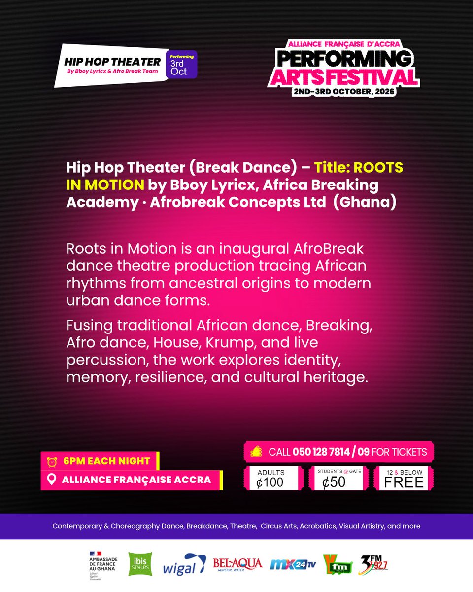 AF_Accra's tweet photo. AFPAF 2026 PERFORMERS SPOTLIGHT! 

🔥 ROOTS IN MOTION by Bboy Lyricx, Africa Breaking Academy &amp; Afrobreak Concepts Ltd 🇬🇭

📅 2–3 Oct | 🕕 6PM
📍 Alliance Française Accra
Call for tickets 
📞 050 128 7814 / 09

#AFPAF2026 https://t.co/n1tepHv9Ps