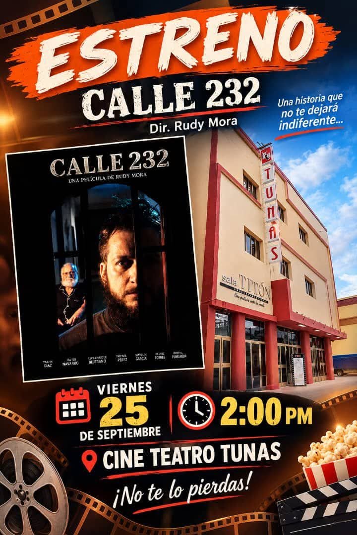 RossQuilez's tweet photo. Viernes 25 de septiembre dedicada al 230 aniversario de Las Tunas estreno de la película cubana Calle 232 dirigida por el director cubano Rudy Mora.
Una excelente opción para el público tunero. 
Hora: 2:00 pm
Lugar Cine Teatro Tunas 
#CubaEsCultura https://t.co/tHYOWjP0RK