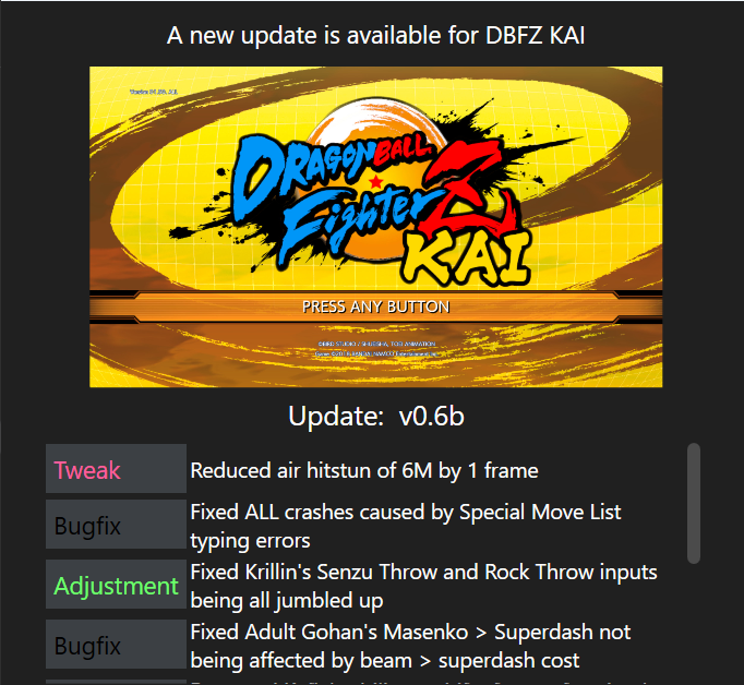 DBFZKai's tweet photo. Rise and shine! 

v0.6b has been released! 

Some quick bug fixes, removal of unintended combo routes from the new enhanced 6M, and also some slight nerfs to Kefla and Yamcha's C assist

Enjoy! https://t.co/CLisUX5Lxv