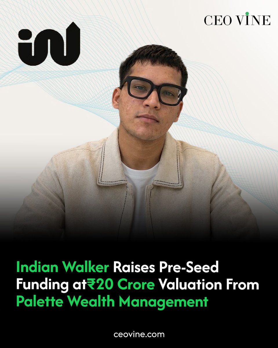 CeoVine's tweet photo. Indian Walker has raised an undisclosed pre-seed round from Palette Wealth Management (PWM) at a post-money valuation of ₹20 cr, marking its first institutional funding.
Read more: https://t.co/J2eLxPsMZQ
#IndianWalker #PWM #PaletteWealthManagement #Funding #PreSeed #CEOVINE https://t.co/WdgsLDJqQK