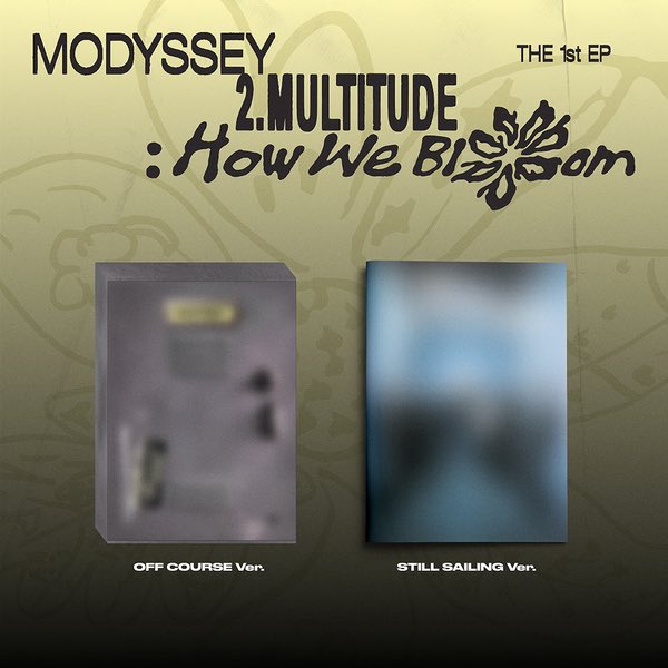 daesangdistrict's tweet photo. #PHGO | #DaesangDistrictGO 

✨#MODYSSEY 1st Mini Album [2.Multitude: How We Bloom] 

🌷Still Sailing ver: 880
🌷Off Course ver: 1120
🌷Moditto ver: 1905

Cutoff: 10/11
DOP: 10/15

To order: https://t.co/GtKxvzGhar

#Modu #Yichen #Hengyu #Rowan #Lynnlynn #LiZihao #Suren #FanZheyi https://t.co/AIxme892Ia