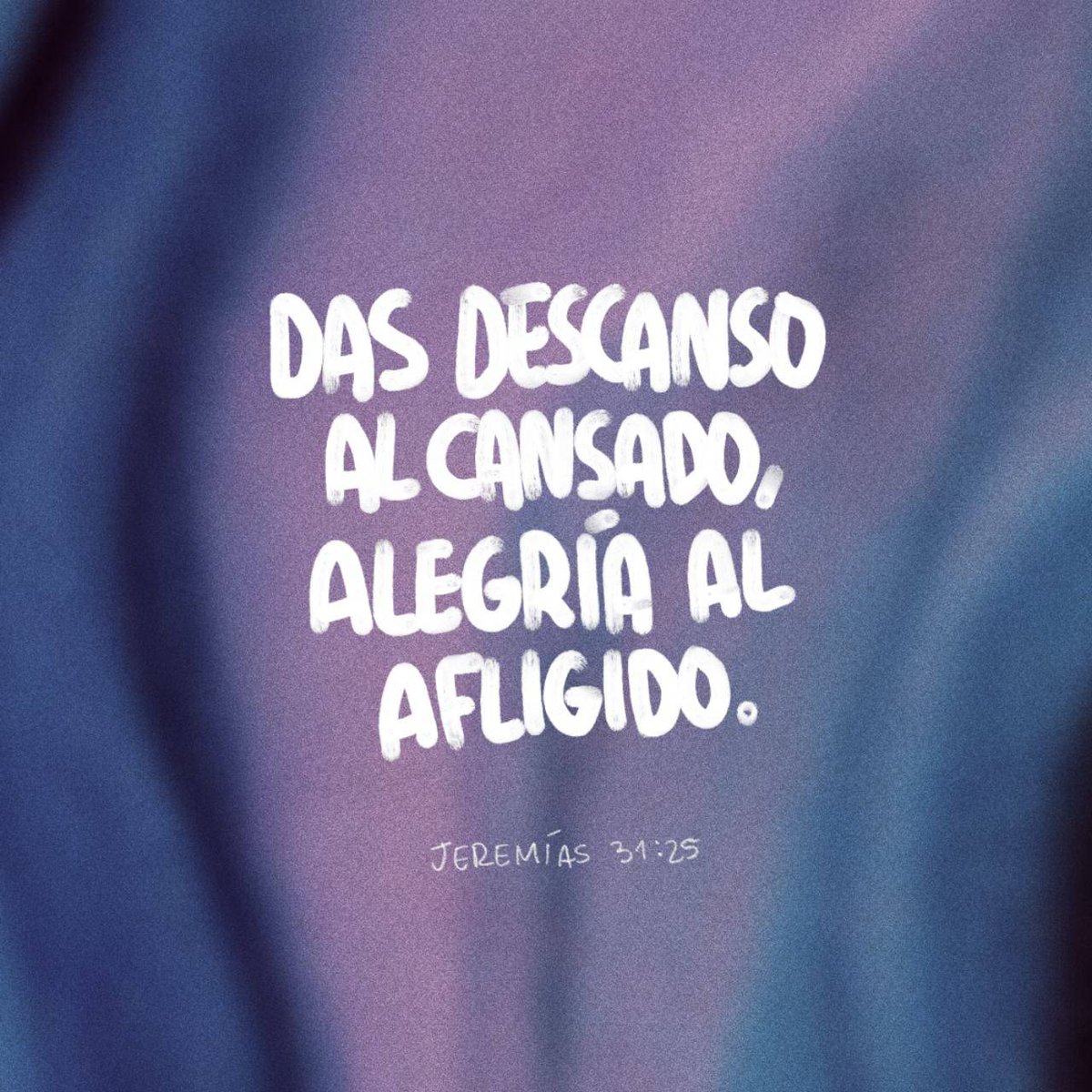 EvangelicoD's tweet photo. Yo satisfaré al alma cansada, y saciaré a toda alma entristecida (Jeremías 31:25) https://t.co/hXDo0dKaPX