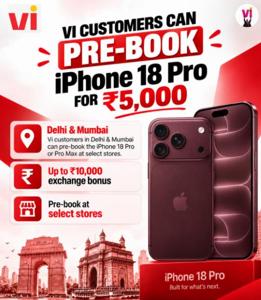 ViMansuperhero's tweet photo. 🚨 Vi customers, iPhone 18 Pro alert! 🍎

Customers in Delhi &amp; Mumbai can pre-book the iPhone 18 Pro/Pro Max at select Vi stores for ₹5,000, with up to ₹10,000 exchange bonus.

Would you go for it? 👀

#iPhone18Pro #Apple #Vi #SRK https://t.co/AZD3F5jMSj