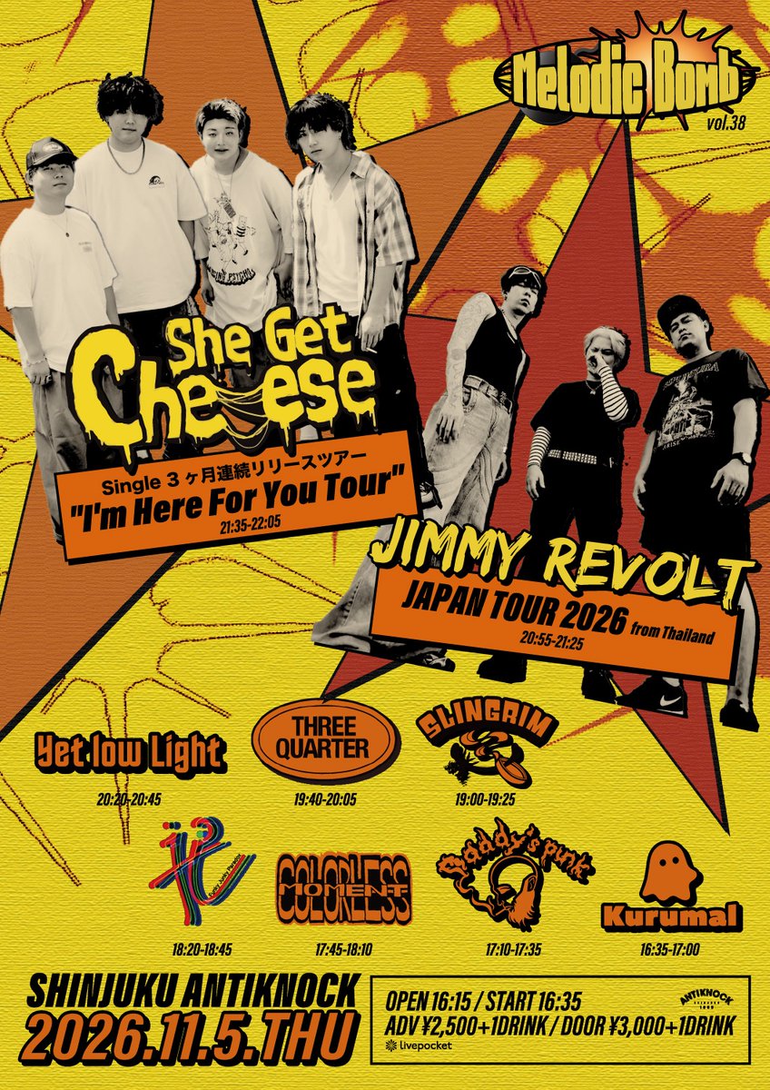 antiknock1985's tweet photo. 🆕🌃🔥魂の歌声響くWﾚｺ発🎊🔇🆕
2026.11/5(木)
shinjuku ANTIKNOCK presents
【Melodic Bomb vol.38】
-JIMMY REVOLT JAPAN TOUR 2026-
-She Get Cheese Single 3ヶ月連続リリースツアー"I'm Here For You Tour"-

-ACT-
JIMMY REVOLT(Thailand)
She Get Cheese
Yet low Light
SLINGRIM
THREEQUARTER
COLORLESS MOMENT
Daddy's Punk
Funky Junky Paradox
Kurumal

🕰️OPEN16:15/START16:35
💴ADV¥2,500/DOOR¥3,000(+1D¥600)
📲Livepocket▶︎https://t.co/arsLNhEs6l
📩前売各取置予約受付