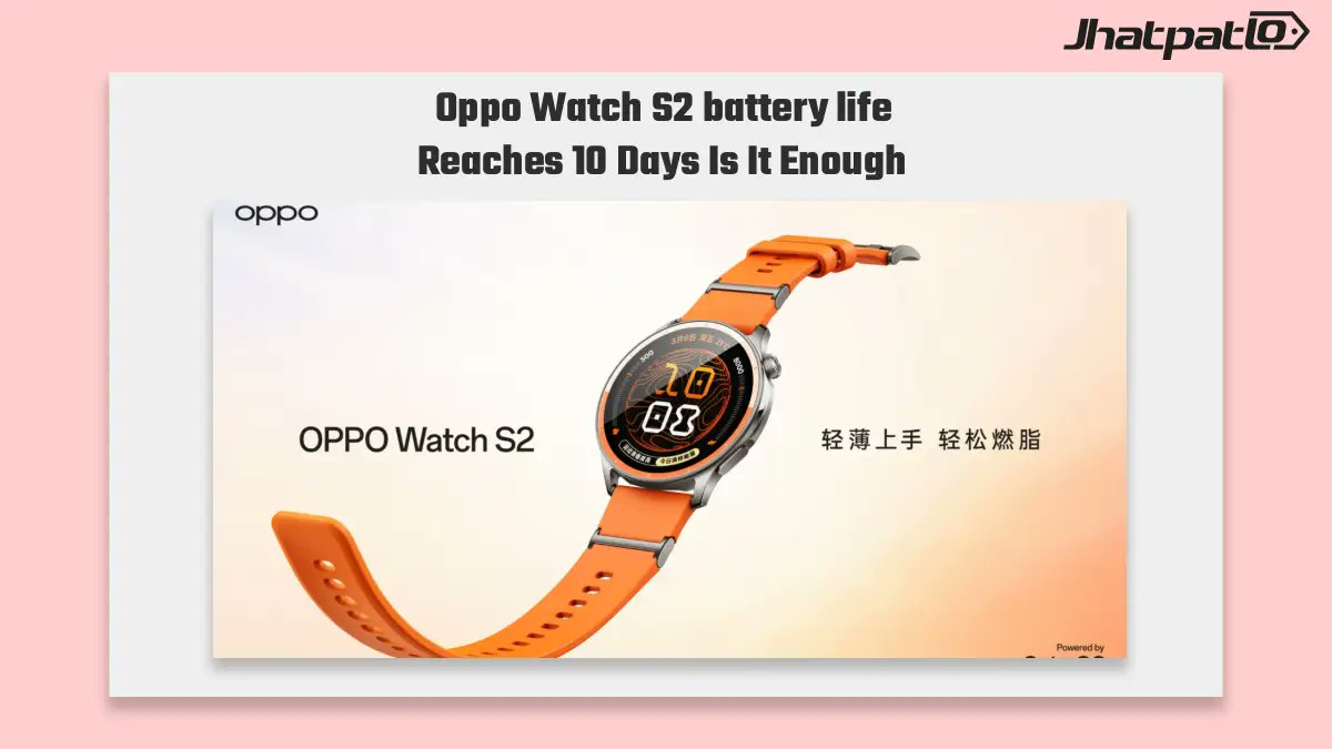 jhatpatlo's tweet photo. 10+ DAYS on a smartwatch? 👀 

OPPO Watch S2 is pushing battery life further with its new FatMax mode.

Would you give up some smart features for this kind of battery endurance?

https://t.co/ChRqS9WrQX

#OPPOWatchS2 #Smartwatch #jhatpatlo #TechNews https://t.co/sSP6UVXmuX
