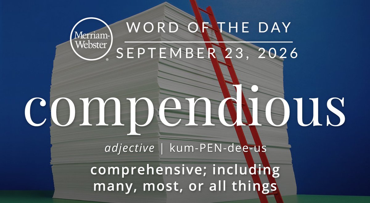 MerriamWebster's tweet photo. The #WordOfTheDay is ‘compendious.’ 
https://t.co/pYs5I8eZrP https://t.co/zW97M2mRQY