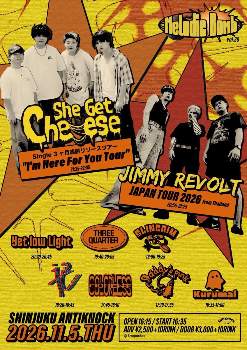 she_get_cheese's tweet photo. 🧀情報解禁‼️🧀

2026.11/5(木)
shinjuku ANTIKNOCK presents
【Melodic Bomb vol.38】
-JIMMY REVOLT JAPAN TOUR 2026-
-She Get Cheese Single 3ヶ月連続リリースツアー"I'm Here For You Tour"-

●OPEN16:15/START16:35
●ADV¥2,500/DOOR¥3,000(+1D¥600)
⁡
チケット：https://t.co/My2PHASEPl https://t.co/twss5RUlMG