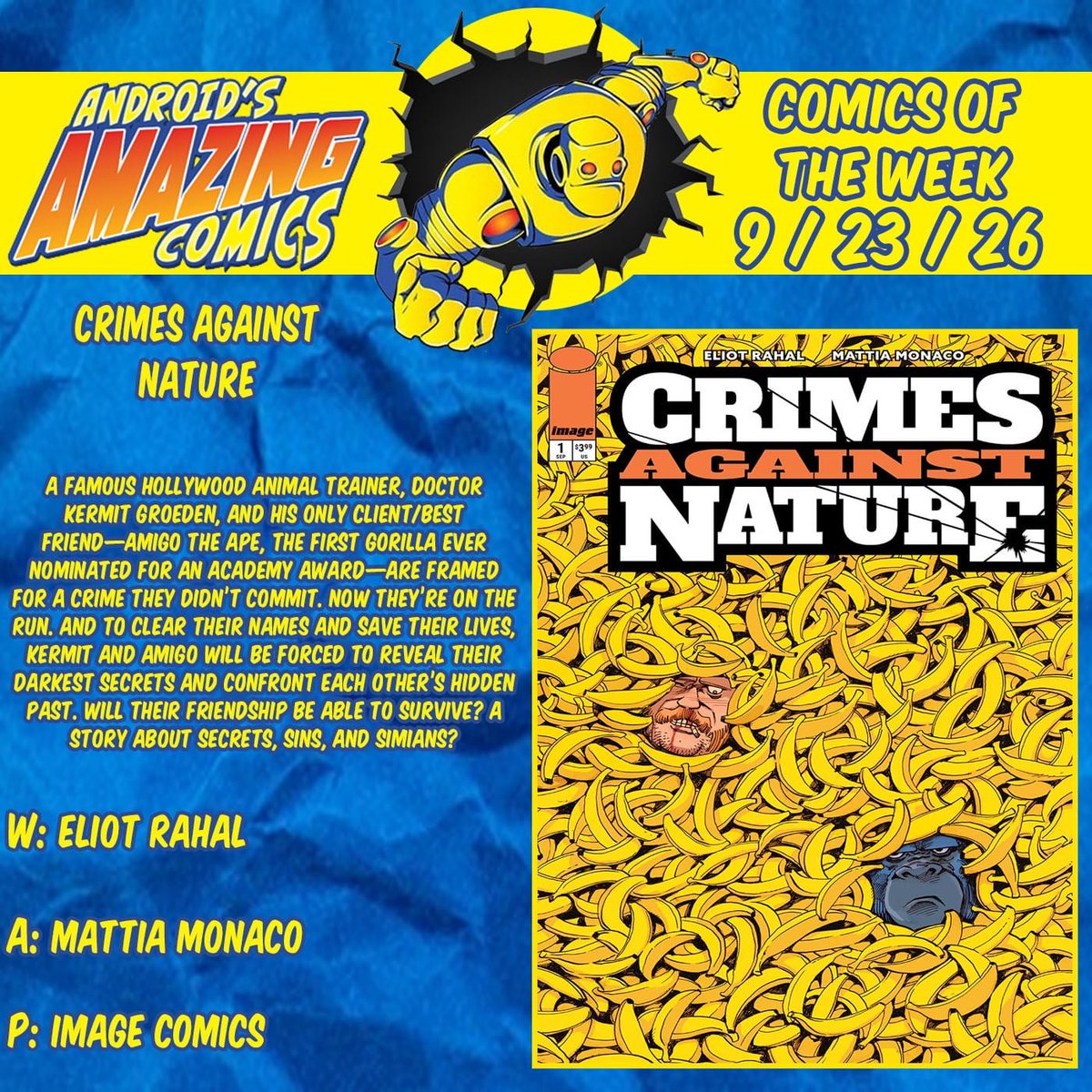 androidscomics's tweet photo. A new week means a new batch of comics! Here are our picks!
CRIMES AGAINST NATURE
W: Eliot Rahal
A: Mattia Monaco
P: @ImageComics
#picksoftheweek #comicbooks #comics #NCBD #POTW #imagecomics #crimesagainstnature https://t.co/fQHPQbGkjX