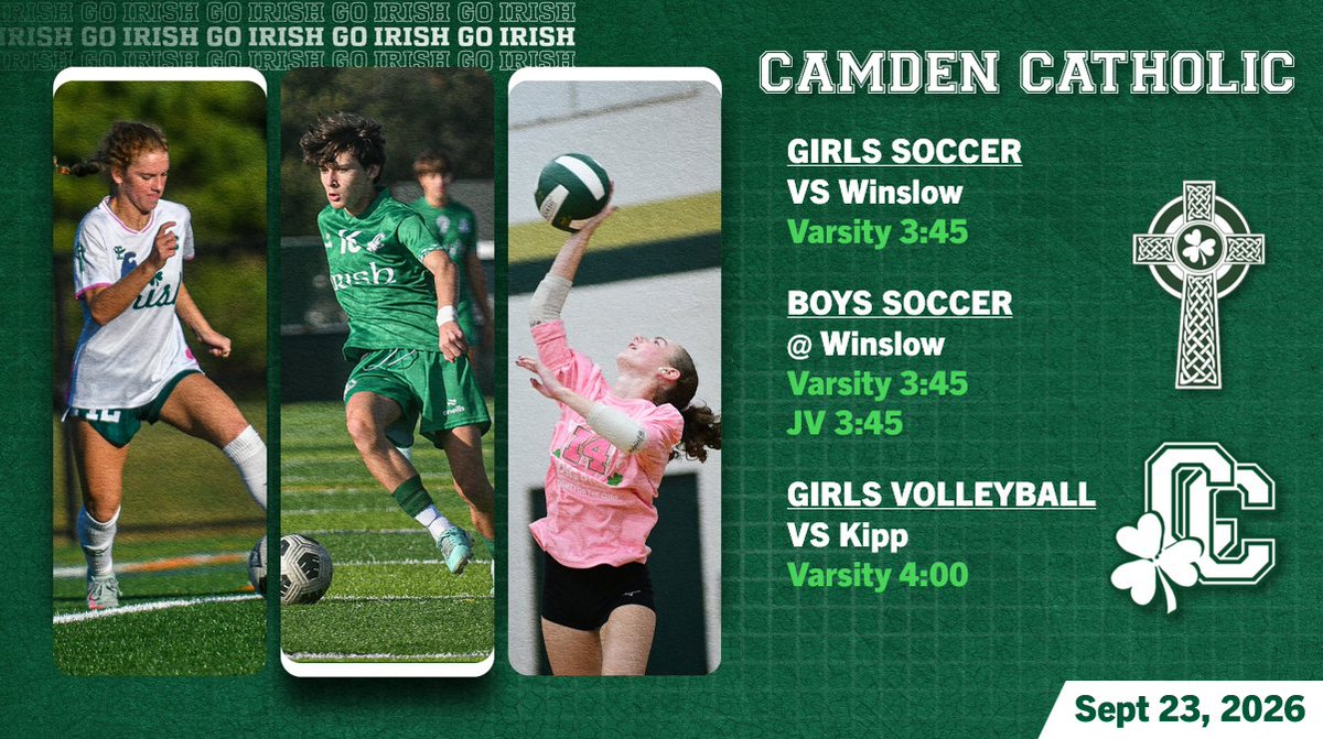 _cchsathletics_'s tweet photo. Camden Catholic Athletics for Wednesday, Sept 23, 2026. CCHS Soccer faces Winslow today, girls home and boys away. Girls Volleyball hosts Kipp. Go Irish! #HFL ☘️⚽️🏐 https://t.co/0uRSeylpbQ