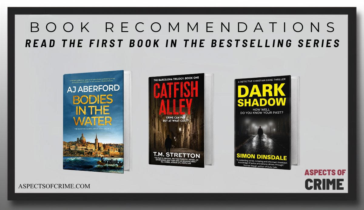aspectsofcrime's tweet photo. #BookRecommendations
Read the first book in the bestselling series
Bodies in the Water, by @AJAberford
https://t.co/sZR317t7Mc
Catfish Alley, by @timstretton
https://t.co/pL2EpH38X4
Dark Shadow, by @dinsy60
https://t.co/V5mWvI7n5H
#crimefiction #kindleseries #bynr https://t.co/gSFT5HbQSA