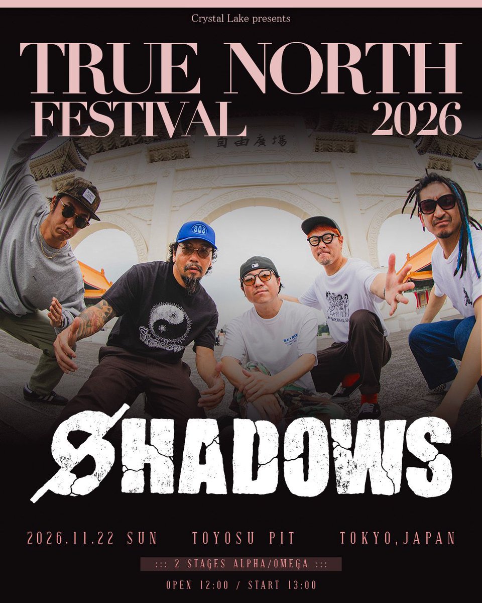 CrystalLake777's tweet photo. 【NEWS】
2026.11.22(Sun)
at 豊洲PIT

Crystal Lake presents
TRUE NORTH FESTIVAL 2026

SHADOWS @SHADOWS_JAPAN 
出演決定

オフィシャル5次先行チケットは明日9/24(木) 23:59まで

TICKET : https://t.co/4OJ2utA7yi

#TrueNorthFestival #TNF #CrystalLake https://t.co/6iGbIpxWhw