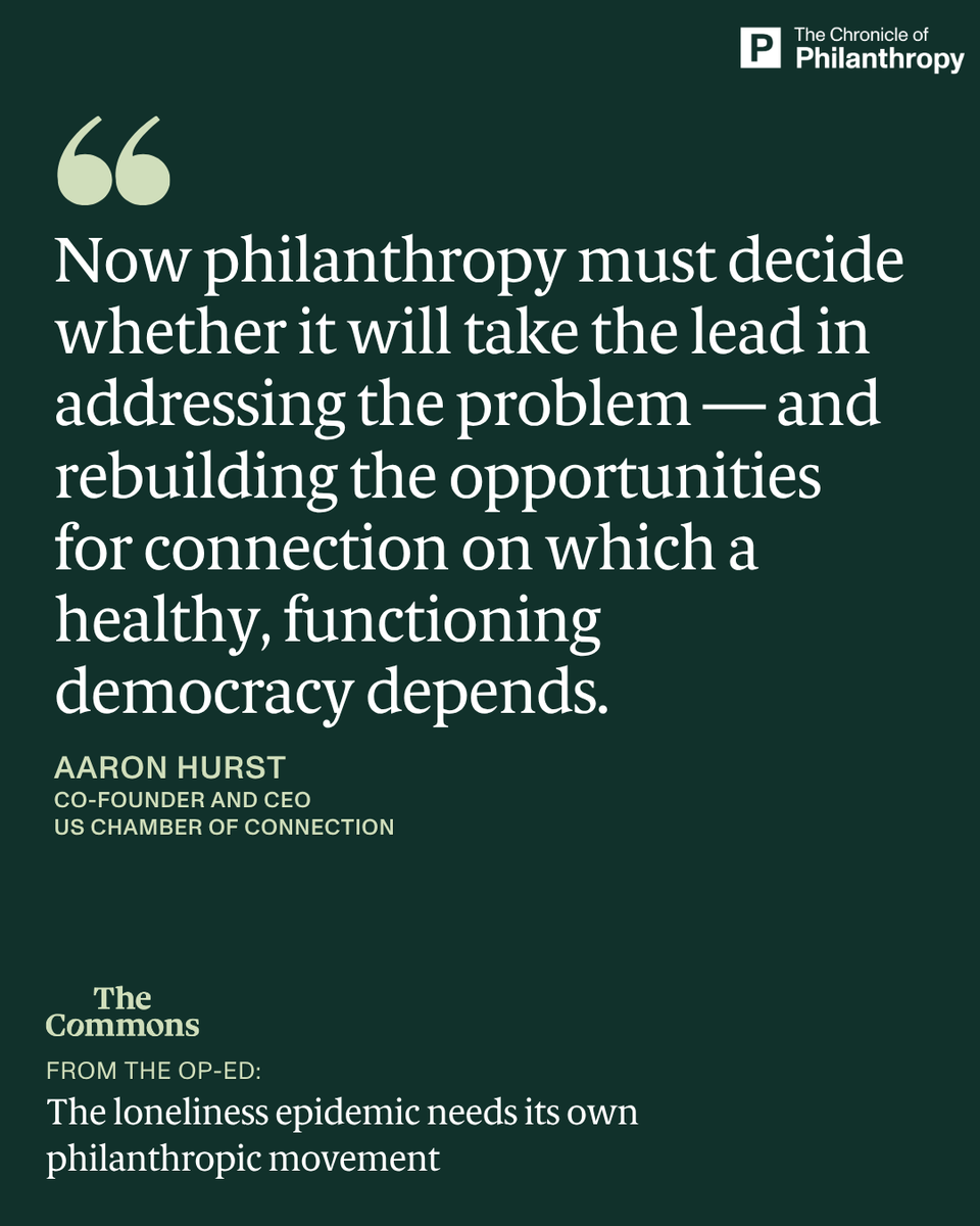 Philanthropy's tweet photo. Loneliness isn't a niche issue anymore โ it's a national crisis touching health, jobs, and democracy itself.
In a recent op-ed for #TheCommons, Aaron Hurst of the US Chamber of Connection makes the case that philanthropy needs to fund social connection the way it once funded the environmental movement: with real infrastructure, real dollars, and real urgency.
"Now philanthropy must decide whether it will take the lead in addressing the problem โ and rebuilding the opportunities for connection on which a healthy, functioning democracy depends."
Read the full op-ed at: https://t.co/YopVkkywXK