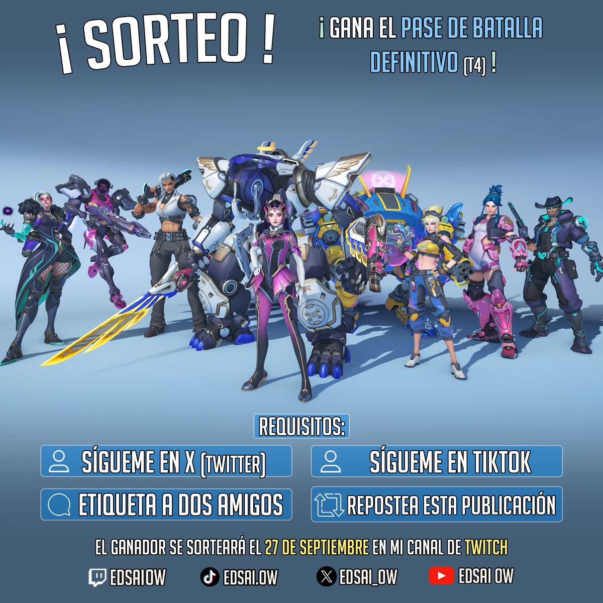 edsai_ow's tweet photo. ¿Completaste el pase pero no pudiste adquirirlo? No te precuper pues tenemos nuevo sorteito del Pase de Batalla definitivo de #Overwatch gracias a que BlizzardLatam sigue luciéndose con la comunidad!

Requisitos:
✅ Seguirme en X y TikTok  
✅ Darle like al post   
✅ Etiquetar a dos amig@s 
✅ Repostear

El sorteo se llevará a cabo el Domingo 27 de Septiembre en mi canal de Twitch. 🕹️

#OverwatchEspañol #OW #OverwatchLATAM #OverwatchTemporada4