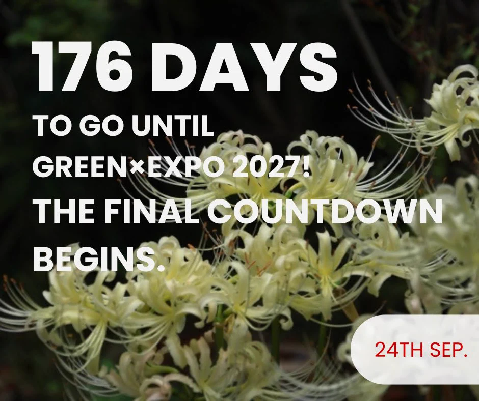 みんなの GREEN×EXPO 2027【非公式】 в X: „🌸176 Days to Go! The