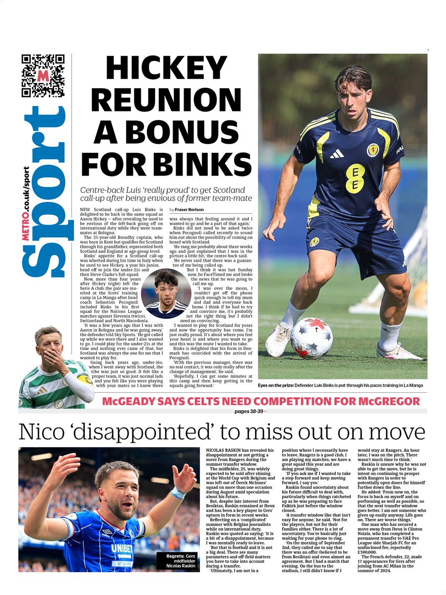 MetroScotland's tweet photo. Thursday's back page
HICKEY
REUNION
A BONUS
FOR BINKS
Centre-back Luis ‘really proud’ to get Scotland call-up after being envious of former team-mate
#scotpapers #bbcpapers #skypapers https://t.co/47zXZqBH53
