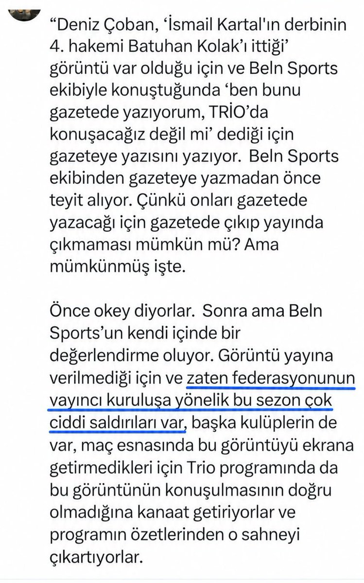 BahattinKucuk54's tweet photo. Deniz Çoban'ın yayıncı kuruluşta görevine son verilmesi olayının perde arkasını bugün @umutxeken yazmış.

Yazıda altı çizili olan bölüm👇 Federasyon ve başka kulüplerin yayıncı kuruluşa yaptığı, Baskıdan bahsediyor. Ayrıca maç içerisinde,yayın yönetmeni İsmail Kartal'ın 4. hakeme yaptığı davranışı Niye göstermiyor?

Fbjk'nin alenen kollandığını göstermiyor mu?

Okan Buruk atıldı,Amedspor kulübesine kadar giden Bjk hocası sarı kart bile görmedi.
⚽️⚖️🚫