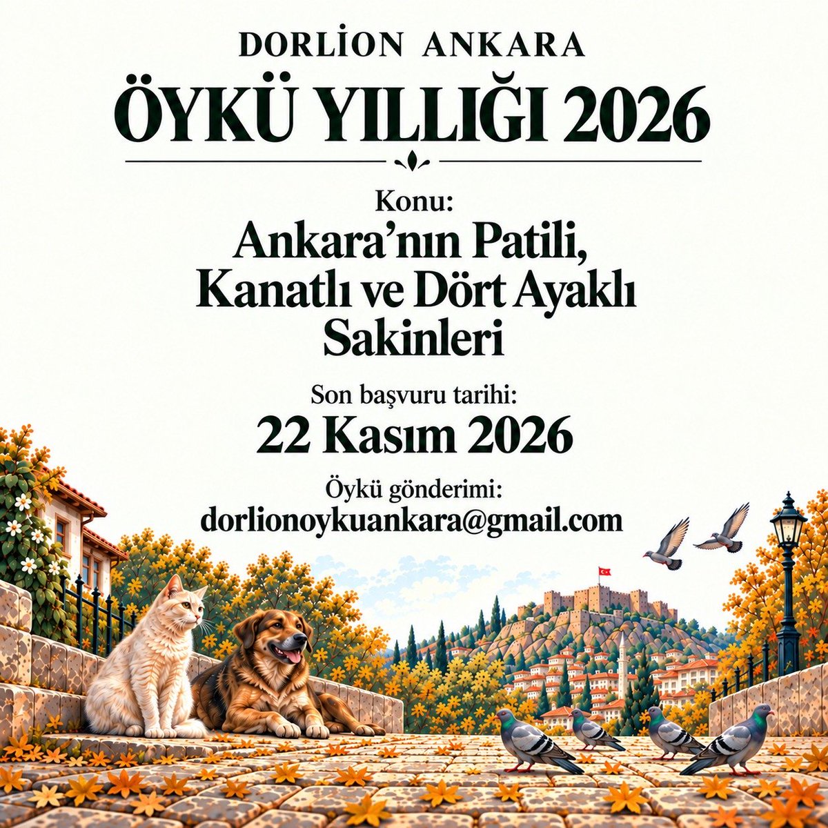 ozlempkcan's tweet photo. Dorlion Ankara Öykü Yıllığı 2026 konusu: Ankara'nın Patili, Kanatlı ve Dört Ayaklı Sakinleri. 
Son başvuru: 22 Kasım 2026
Öykü gönderimi: dorlionoykuankara@gmail.com 
#edebiyat #hikâye #öyküyıllığı #patililer #Ankara https://t.co/tuBlCkxtZJ