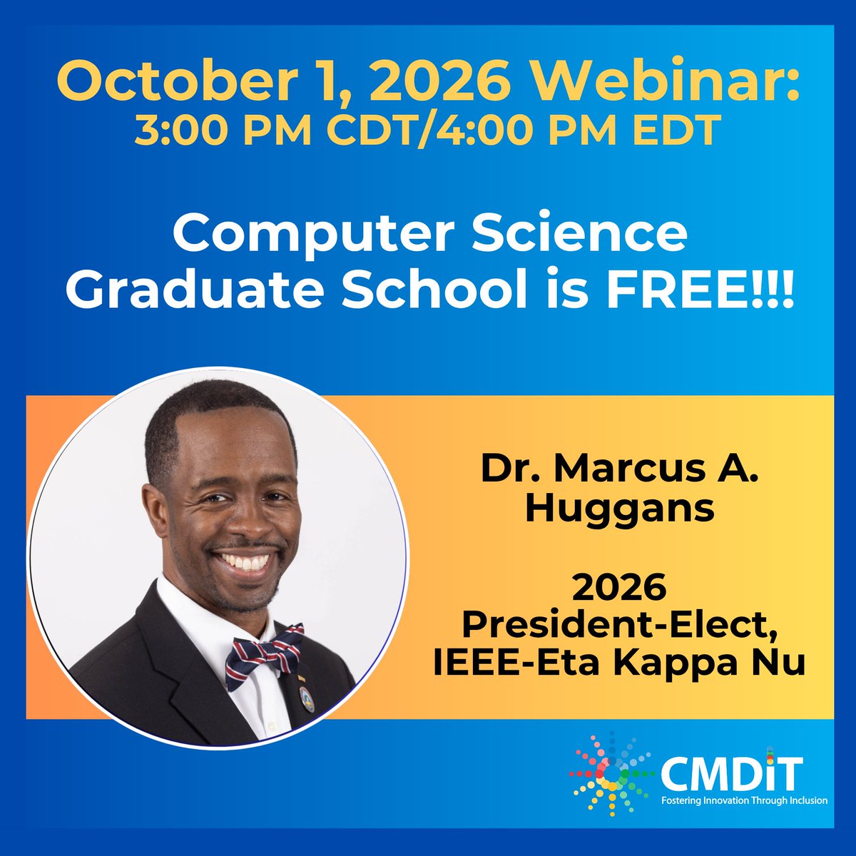 cmdit's tweet photo. Join Dr. Marcus A. Huggans, 2026 President-Elect of IEEE-Eta Kappa Nu, for an interactive discussion about graduate school funding opportunities and effective strategies for securing financial support.
#GraduateSchool #STEM https://t.co/ETCVGDb3r1