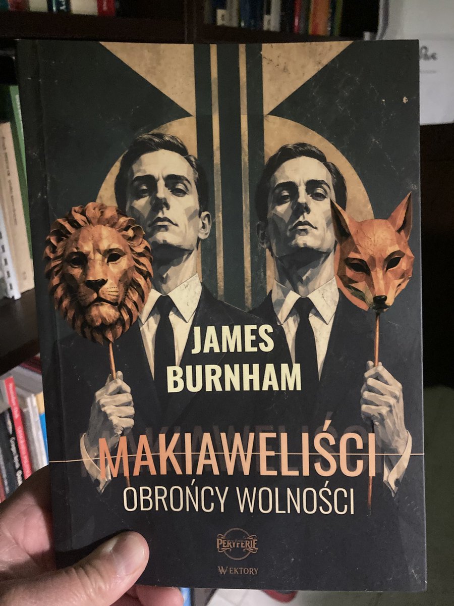 Walaszczyk's tweet photo. Po wznowieniu,,Rewolucji menedżerów” przyszedł czas na ,,Makiawelistów”.
Warto sięgnąć do tekstu Andrzeja Maśnicy z 1995 r.
,,Życie społeczne to działania nielogiczne, wywołane nieoczekiwaną zmianą sytuacji, powodowane instynktem, impulsem czy interesem.”

https://t.co/lT7KLyJQjD https://t.co/y8ylmfzgsU