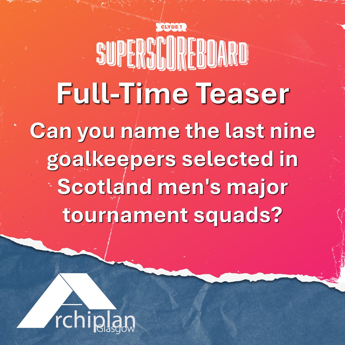 ClydeSSB's tweet photo. 📝 Here's tonight's #FullTimeTeaser with Archiplan Glasgow

🙏 Thanks to Cole in East Calder for sending this one in

✉️ Send yours to fulltime@clyde1.com https://t.co/sVGD9GZrK3
