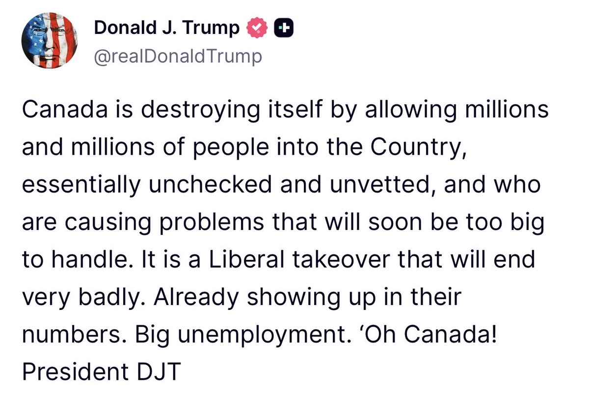 GuntherEagleman's tweet photo. 🚨 PRESIDENT TRUMP JUST SAID WHAT EVERYONE NORTH OF THE BORDER ALREADY KNOWS.

Canada didn’t “welcome the world.”

They flung the doors wide open, skipped the vetting, and called it compassion.

Now the bill is coming due.

Millions in. Housing crushed. Hospitals jammed. Youth unemployment through the roof. Crime stories that used to be unthinkable in Canadian cities. And the same Liberal class that did it is still pretending it’s a moral triumph.

Trump’s line is the one they hate because it’s simple:

Unchecked + unvetted = problems that get too big to handle.

That’s not “anti-immigrant.”
That’s anti-suicide.

A country that cannot control who enters it will not stay a country. Canada is running that experiment in real time. 

The numbers are already showing up. The pain is already showing up. And the people who built the place are the ones paying for it.

Oh Canada… you were warned.