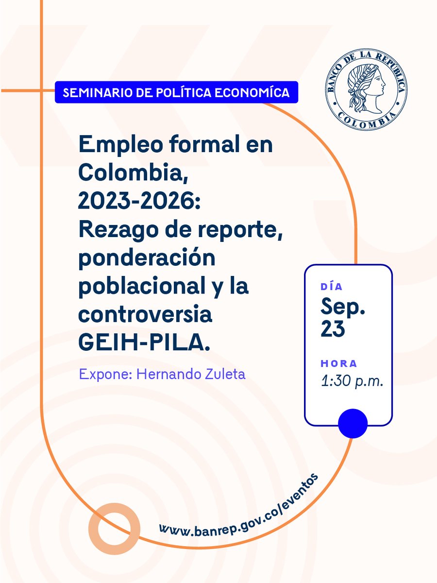 BancoRepublica's tweet photo. Hoy Seminario de Política Económica con la presentación de un documento que analiza la aparente contradicción entre dos fuentes del mercado laboral colombiano: la GEIH, que reporta una reducción sostenida de la tasa de informalidad -bajo la definición OIT/Grupo de Delhi que el DANE publica oficialmente- entre 2021 y 2026, y los registros de la PILA (UGPP), que en su primera publicación sugieren una pérdida de cotizantes a pensión. 

Más información 👉 https://t.co/sSHS6CxhQu