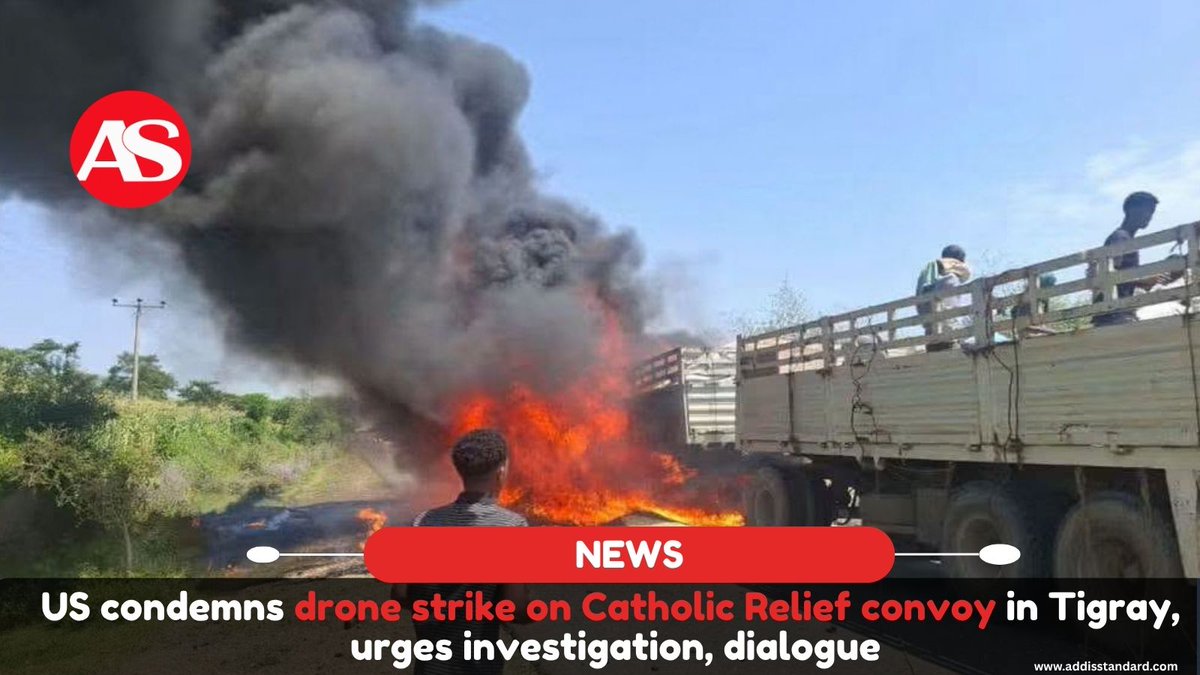 addisstandard's tweet photo. News: #US condemns #drone_strike on #Catholic_Relief convoy in #Tigray, urges investigation, dialogue
 
The United States has condemned a reported drone strike on a humanitarian convoy carrying lifesaving assistance to internally displaced people (IDPs) in Ethiopia’s Tigray Region, urging authorities to investigate the incident and calling on all parties to resolve political differences through dialogue.

In a statement posted on 22 September, the U.S. State Department’s Bureau of African Affairs said it “condemns the recent drone strike on a Catholic Relief humanitarian assistance convoy in Tigray.” The bureau called for “a full investigation” and for the findings to be made public “to prevent any such incidents occurring again.”

“Parties should immediately engage in dialogue to resolve political differences peacefully,” the statement added.
 
https://t.co/C9oREz7geO