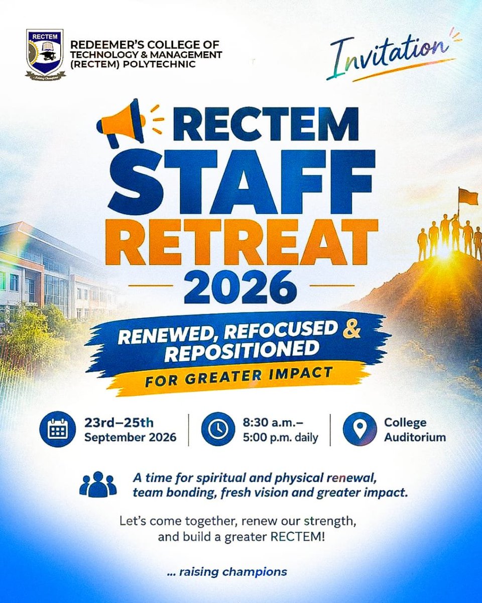 rectemofficial's tweet photo. 📣 RECTEM Staff Retreat 2026  
Theme: Renewed, Refocused &amp; Repositioned for Greater Impact 🚀  
🗓️ Sept 23rd–25th, 2026
⏰ 8:30 AM – 5:00 PM daily
📍 College Auditorium  
A time for renewal, team bonding, and fresh vision. Let’s build a greater RECTEM. https://t.co/FxVlIPMOK3