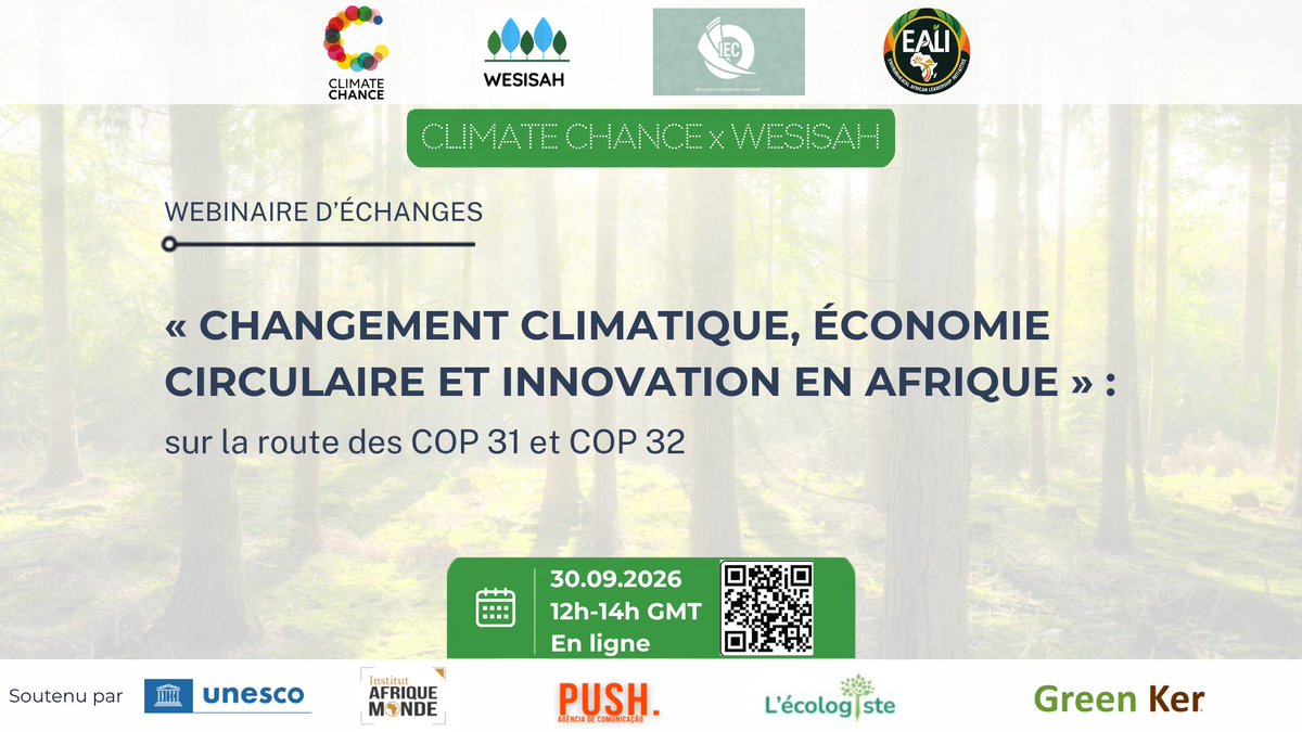 ClimateChance's tweet photo. 💡 Quels leviers face aux défis climatiques en Afrique ?

La Fondation Wesisah organise un webinaire sur l’économie circulaire et l’innovation, en route vers les #COP31 et #COP32.

📅 30 septembre | 12h–14h GMT
🔗https://t.co/kED2wsgimR

#ClimateChance #Afrique #Climat https://t.co/Y6AYhQ6mx8