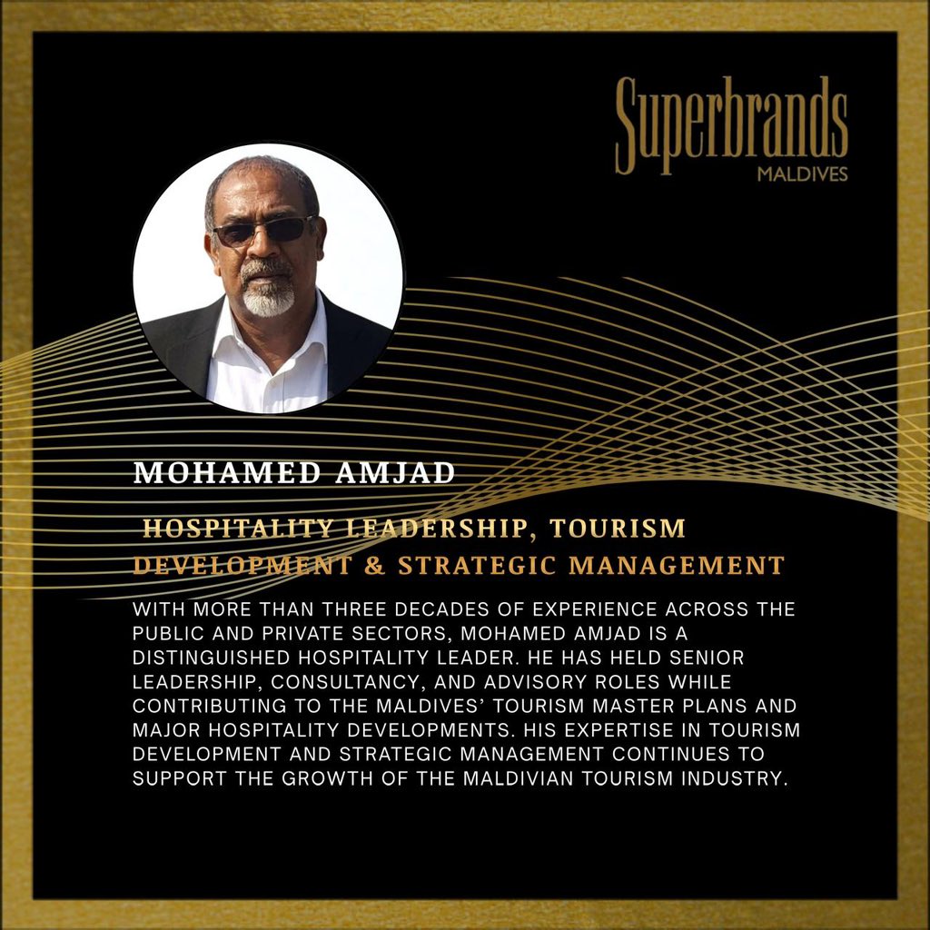 Superbrandsmv's tweet photo. Introducing Mohamed Amjad | Superbrands Maldives Council
With over 30 years of experience in hospitality leadership, resort management, tourism development, and strategic planning, Mr. Mohamed Amjad brings a distinguished wealth of industry knowledge to the Superbrands Maldives Council.
Throughout his career, he has held senior leadership positions across the public and private sectors, contributing to hotel development, human resources, marketing, hospitality operations, and organizational growth. His expertise in tourism policy, destination development, and hospitality consultancy, including contributions to the Maldives’ Tourism Master Plans, further reflects his commitment to the growth of the industry.
We are honored to welcome Mr. Mohamed Amjad to the Superbrands Maldives Council, where his experience will contribute to recognizing brands that demonstrate outstanding performance, innovation, and long-term excellence.
#SuperbrandsMaldives #SuperbrandsCouncil #Hospitality #TourismDevelopment #StrategicLeadership